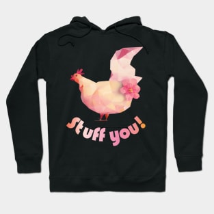 Stuff You Chicken Hoodie